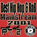 Best Hip Hop & RnB Mainstream (2001) PT. 2 by Dj ICE