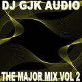 DJ GJK Audio - The Major Mix Vol 2 (Section The Party 3)