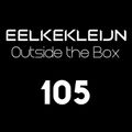 2016-05-09 - Eelke Kleijn - Outside the Box 105 (Live @ Fuse, Brussel, 2016-05-06)