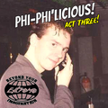 Extreme - Phi-Phi'licous  'act three'  pt1