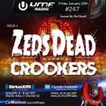 UMF Radio 247 - Zeds Dead & Crookers
