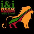I&I Reggae Massive Show #542