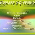 Pessimist & Friends w/ Vega b2b Clarity b2b Holsten: 20th August '21
