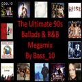 The Ultimate 90s Ballads & R&B Megamix (34 tracks)