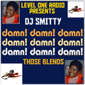 DJ Smitty - Damn! Those Blends