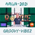 NAIJA-2021 GROOVY-VIBEZ