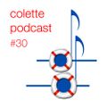 Colette Podcast #30