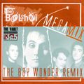 THE BOLSHOI MEGAMIX [The BW Remix]