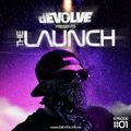 The Launch #01 by dEVOLVE