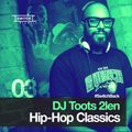DJ Toots 2len /// Hip-Hop Classics 03 /// Gang Starr, Method Man, Biggie, Eric B, Rakim, De La Soul