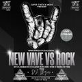 NEW WAVE VS CLASSIC ROCK Mix by DJ iLLUZiON 4.12.21