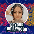 BBC Asian Network's Beyond Bollywood - Anthems Mix