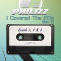 Philizz I Covered The 80s Disc 2