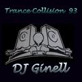 Trance Collision Session 93 Mixed by DJ Ginell