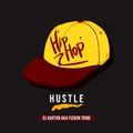 HIP HOP HUSTLE BY DJ ASHTON AKA FUSION TRIBE