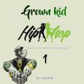 Grown Kid Hip-Hop 1