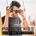 PROGSEX #23 - Guest mix by Praveen Ranula