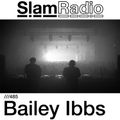 #SlamRadio - 485 - Bailey Ibbs