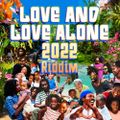 Dj G Sparta Love and Love Alone 2022 Riddim Mix