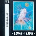 Love of Life - Loft Groover - 1992