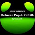 BETWEEN POP & RNB 06 (Adele, Lady Gaga, Robin Thicke, Moto Blanco)
