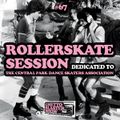 GBS #67 - SPECIAL EDITION - ROLLERSKATE SESSION #1