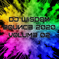 Dj Wisdom - Bounce 2020 - Volume 02