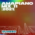 Amapiano Mix 11 [2021] — Quasso — Mr JazziQ, Nutty Cyber, Kabza De Small, De Mthuda, Tyler ICU