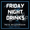 Friday Night Drinks: Funky Tunes - Recorded Live - 7 May 2021