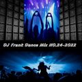 DJ Frank Dance Mix NO.24-2022 by DJ Nineteen Seventy One