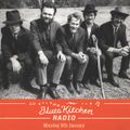THE BLUES KITCHEN RADIO: 08 January 2017