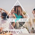 Loft & Liebe April 22