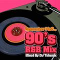 Remember Me?... 90's R&B Mix