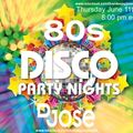 DJose 80s Disco Party LIVE Mix 0611