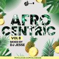 DJ JESSE #AFROCENTRIC 8