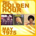 GOLDEN HOUR: MAY 1975