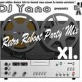 DJ Yano Retro Reboot Party Mix XI.