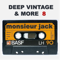 Deep Vintage & More 8 mixed by monsieur jack