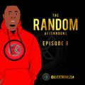 DJ EXTREME 254 - RANDOM AFTERNOONS EPISODE 8.