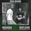 Total Science (CIA Records, Metalheadz, Shogun Audio) @ Metalheadz Bristol Promo Mix (13.03.2017)
