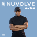 DJ EZ presents NUVOLVE radio 063