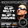 Slipmatt - Slip's House - 883 Centreforce DAB+  23-09-2020 .mp3