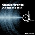 Classic Trance Anthems MMW Mix 030322 by DJose