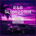 R&B Slowdown EP 54