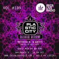 Plastic City Radio show Vol. #109 by BDTom