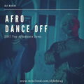 Afro-Dancehall, AfroPop_The Cyclone - RX Radio (DJ KiKo) - Afro Dance Off