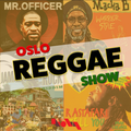 Oslo Reggae Show > 1 hour Brand New Releases // One hour Roots Vinyl