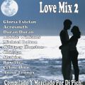 DJ Pich! Love Mix Volume 2