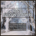 R&B Slowdown EP 53