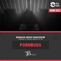 Bondage Music Radio - BMR 333 mixed by Pornbugs - 29.04.2021